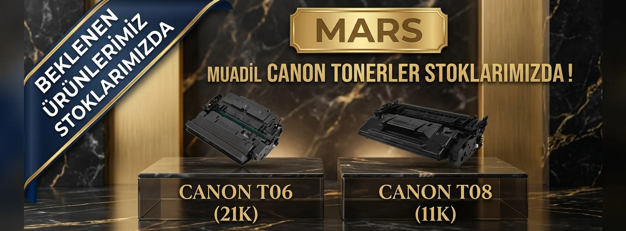 Muadil Canon T06 ve T08 tonerler stoklarımızda